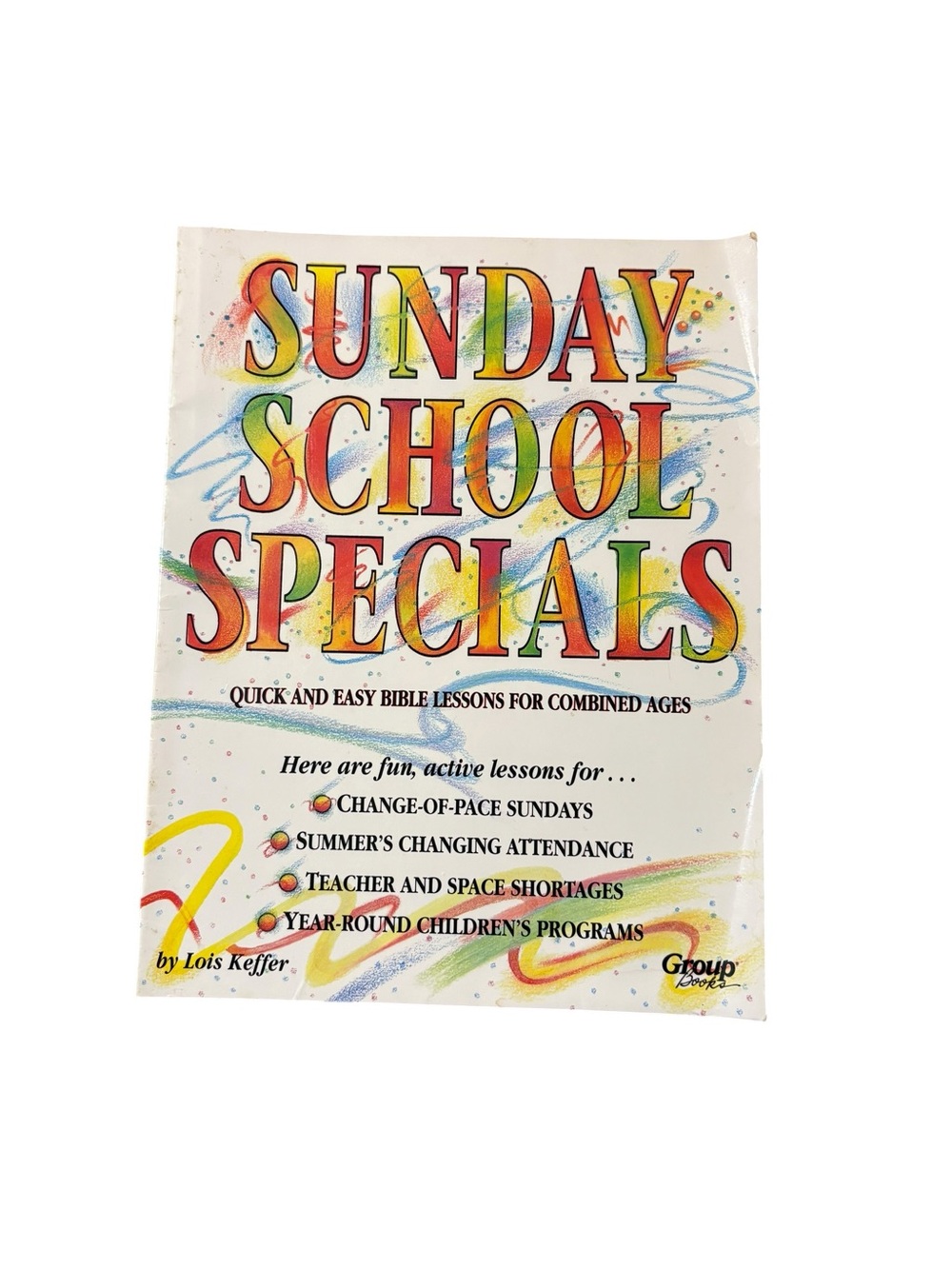 Sunday School Specials Vol 1 Lois Keffer Mixed Age Lessons 4-12 Bible Curriculum